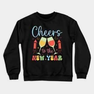 Cheers to the New Year New Year Crewneck Sweatshirt